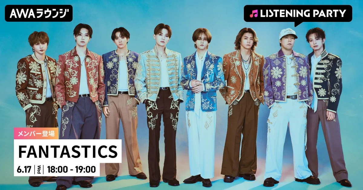 【FANTASTICS】『SUNFLOWER』 AWAラウンジでメンバーが語る!