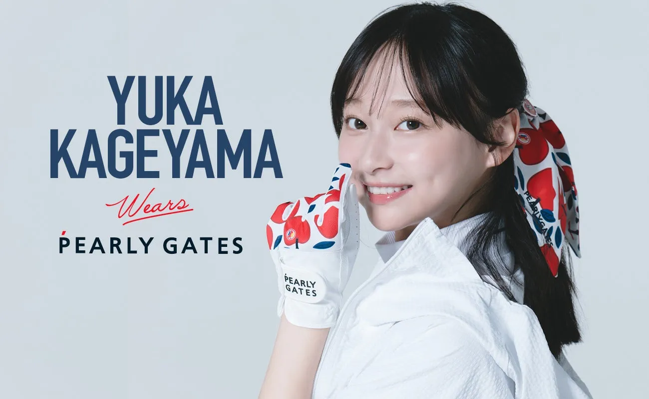YUKA KAGEYAMA Wears PEARLY GATES
